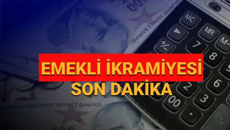 2025 Emekli Bayram İkramiyeleri Hakkında Tüm Bilgiler!