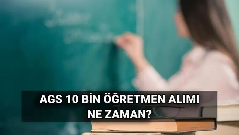10 Bin Öğretmen Alımı İçin Son Gelişmeler: MEB AGS Branş Dağılımı Açıklandı mı?