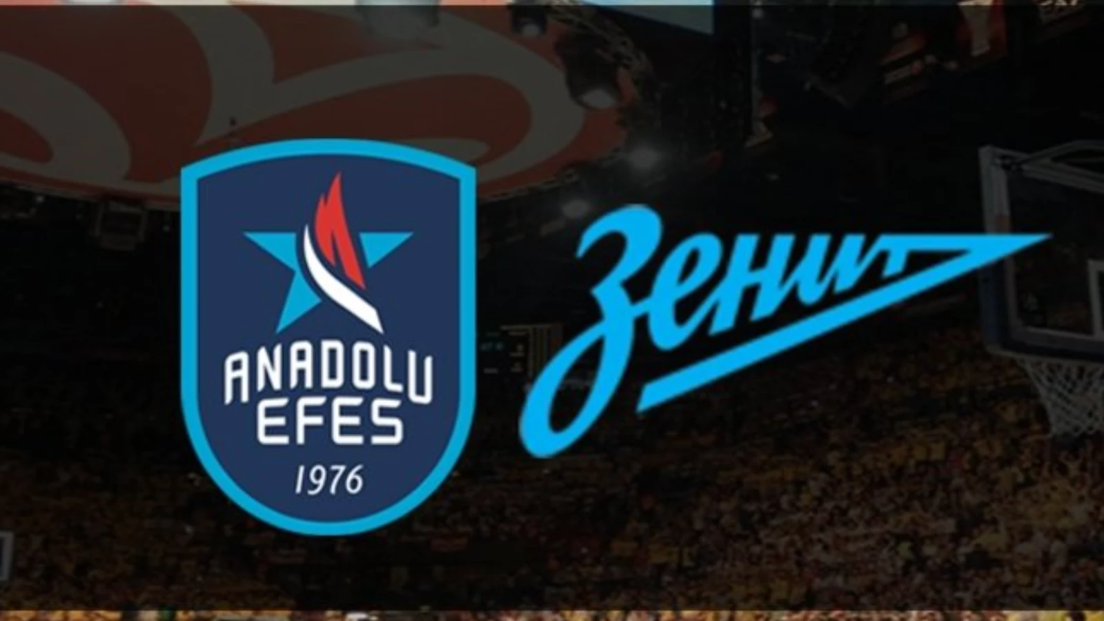 Zenit - Anadolu Efes Maçı Ne Zaman, Saat Kaçta?