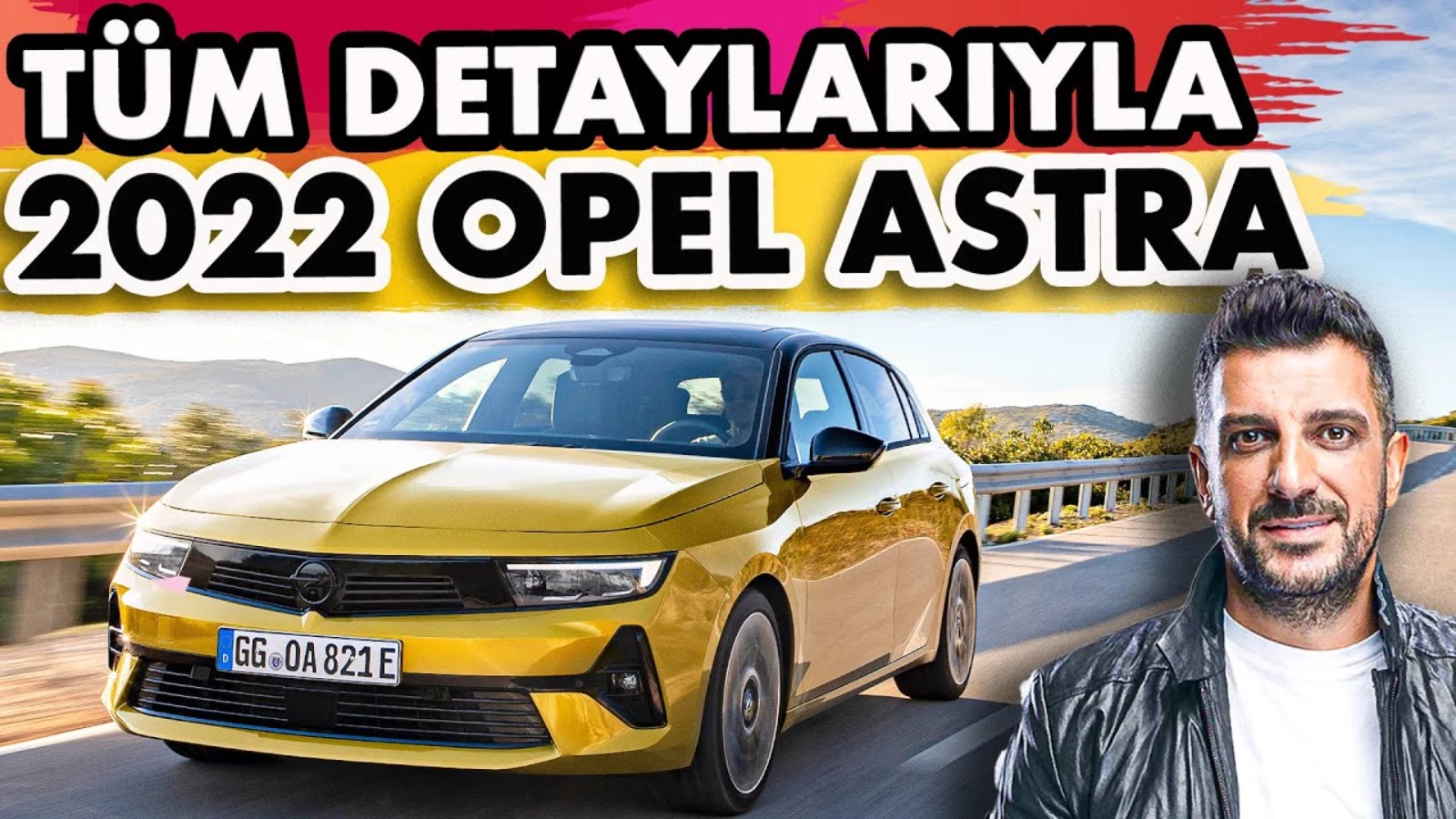 Doğan Kabak 2022 Opel Astra’yı Kullandı!