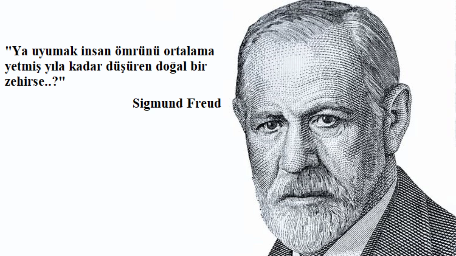 Sigmund Freud'un Kendimiz Hakkında Çok Şey Anlatan Sözleri