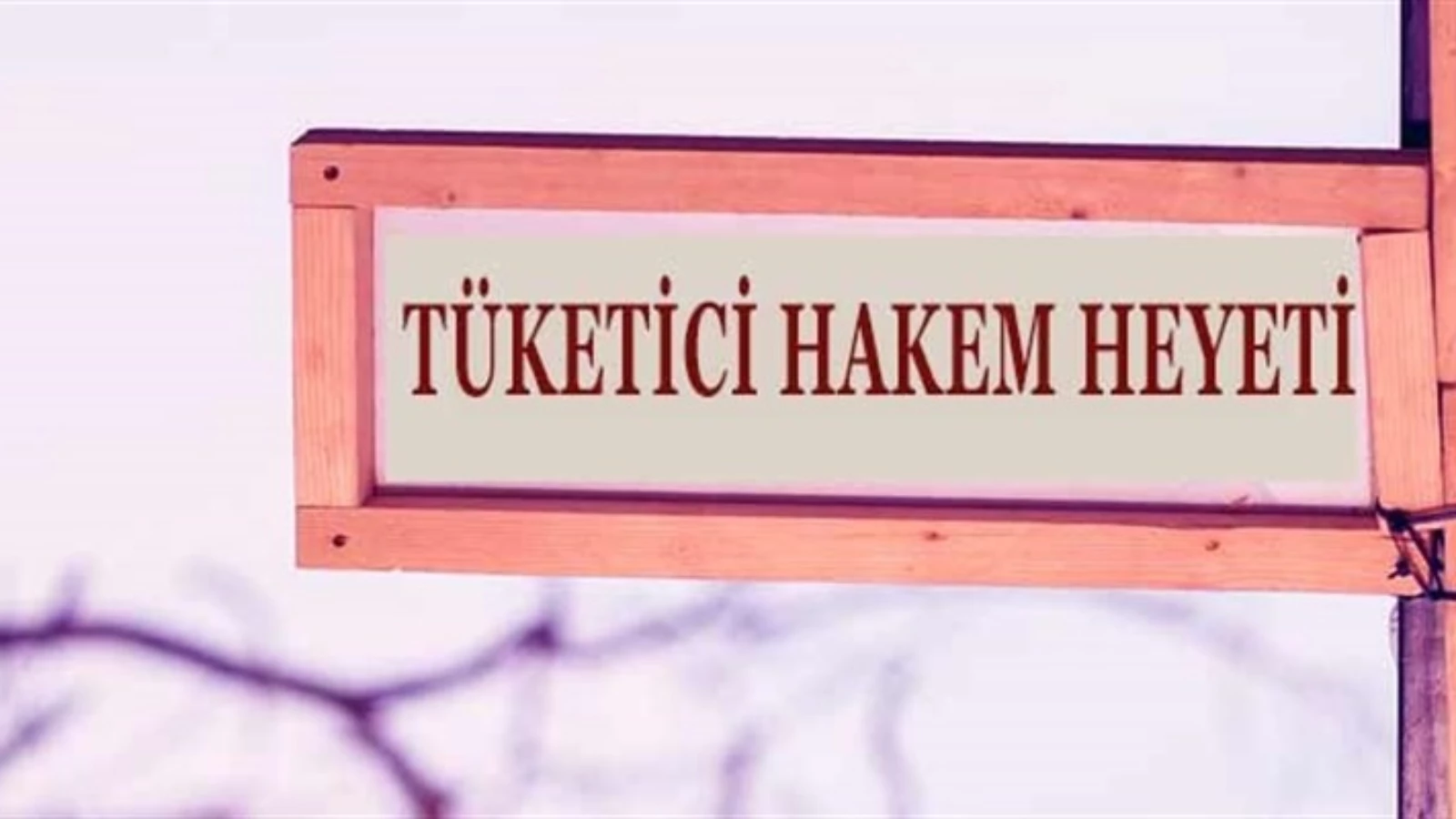 Tüketici Hakem Heyetinden 30.000 TL Kuralı