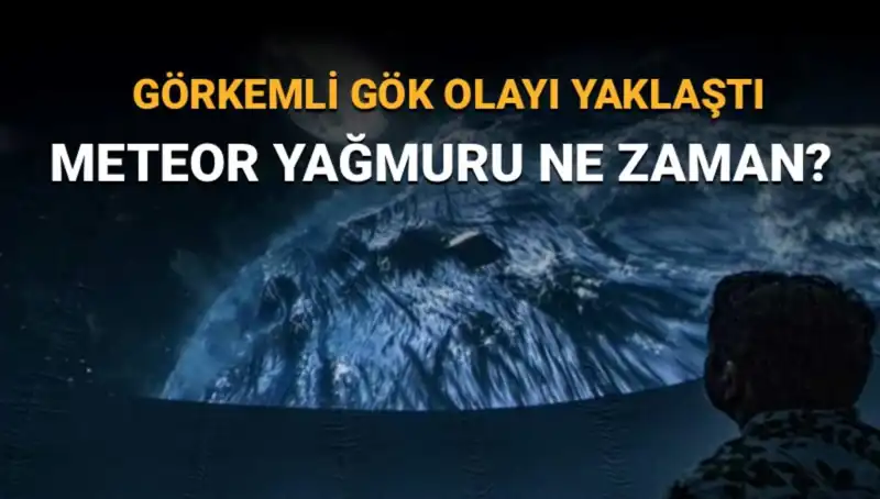 Perseid Meteor Yağmuru 2023: Türkiye’den İzleyebileceğiniz Şahane Gökyüzü Şovu