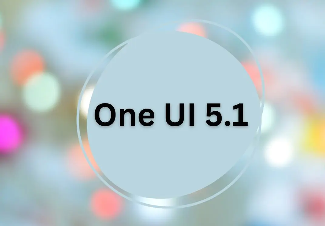 Samsung One UI 5.1 Güncellemesi Geliyor