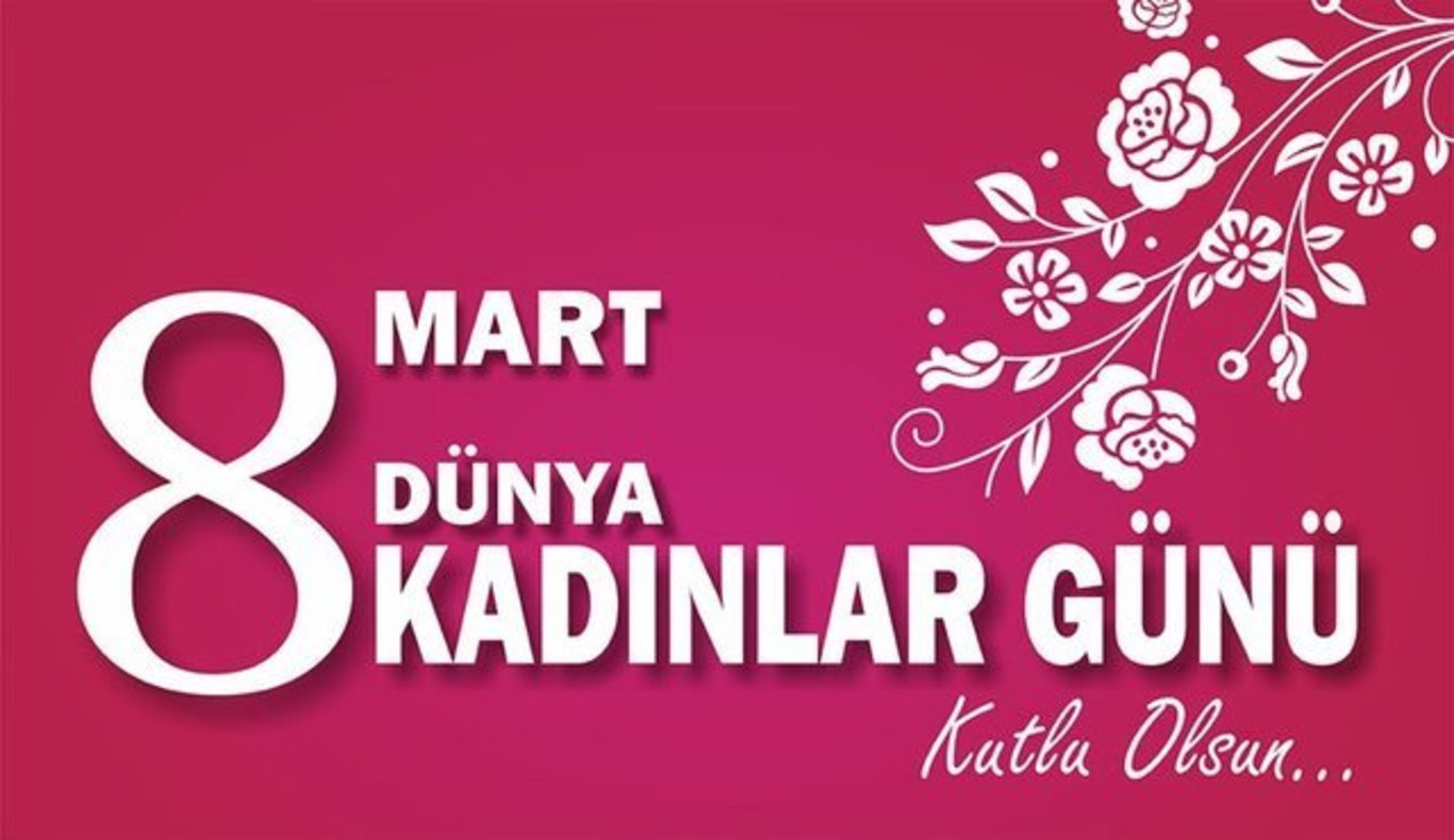 8 Mart Dünya Kadınlar Günü Resimli Mesajları